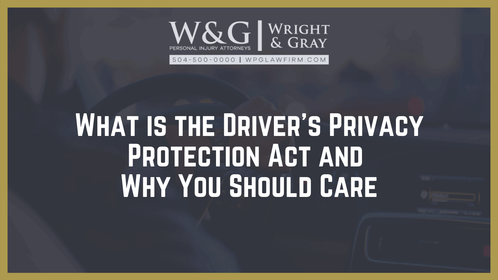 what-is-the-driver-s-privacy-protection-act-and-why-you-should-care