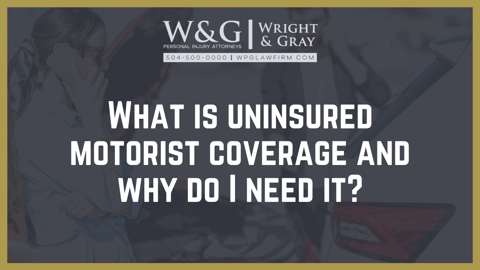 what-is-uninsured-motorist-coverage-and-why-do-i-need-it