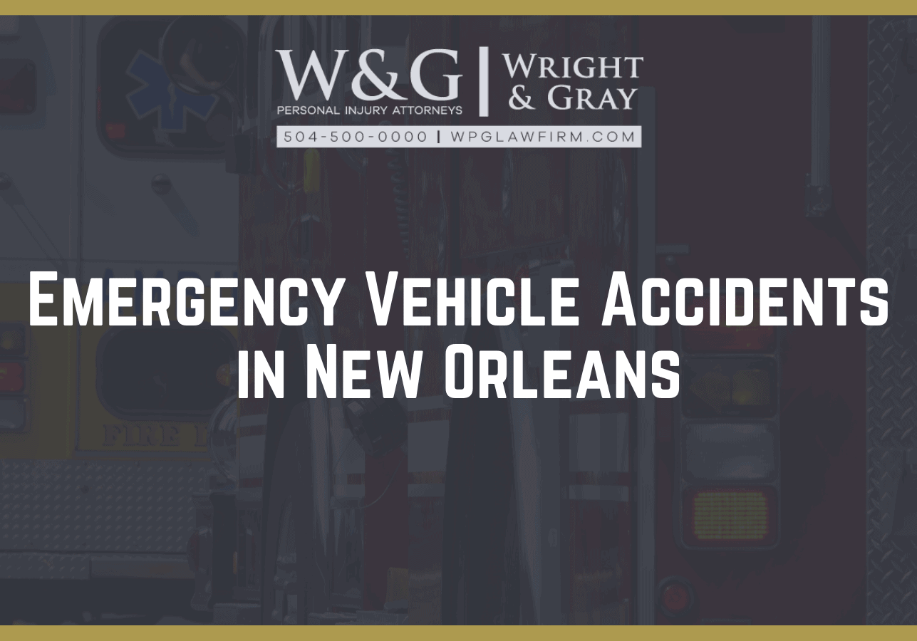 Emergency Vehicle Accidents in New Orleans | Wright Gray